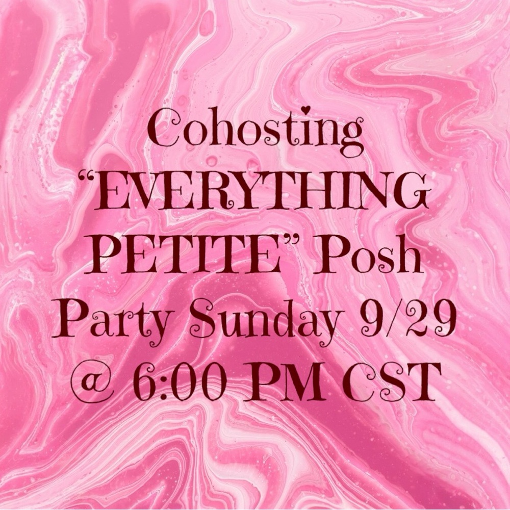 ANOTHER GREAT ONE! EVERYTHING PETITE - Sunday 9/29 @ 6:00 PM CST